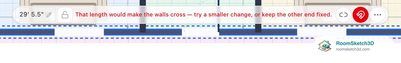 The wall bar with the red note That length would make the walls cross, try a smaller change, or keep the other end fixed, after typing 31 feet for a 29 feet 5.5 inch wall — RoomSketch3D home design app