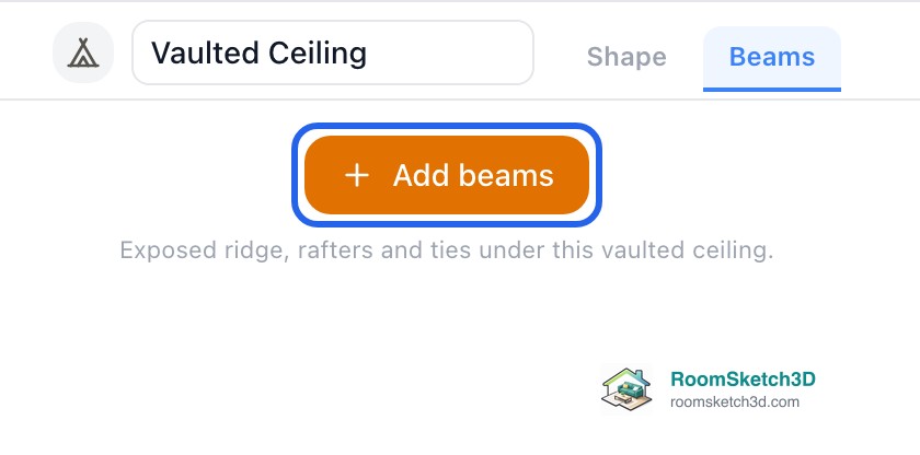 The Beams tab of the Vaulted Ceiling inspector with the Add beams button highlighted — RoomSketch3D home design app